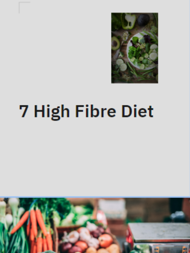 7 High Fibre Diet